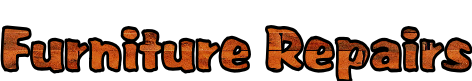 Furniture Repairs